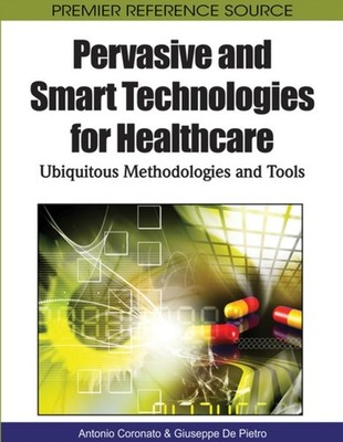 Coronato - Pervasive and Smart Technologies for Healthcare  Ubiquitous - X555z