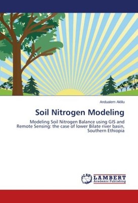 Soil Nitrogen Modeling Andualem Aklilu