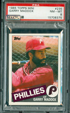 1985 TOPPS MINI # 235 GARRY MADDOX PSA 8 MAC SPOTLESS 100 CARDS MADE *