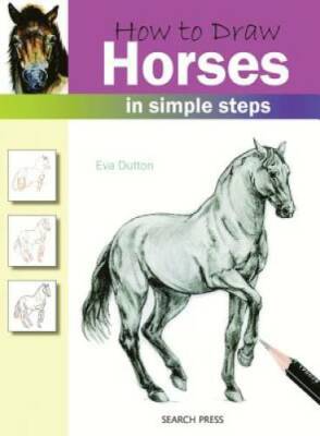 Search Press Books-How To Draw Horses - Misc. By Dutton, Eva - GOOD