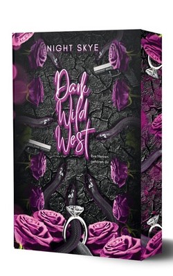 Night Skye / Dark Wild West - Ihre Herzen gehören dir (Reverse Harem, Dark R ...