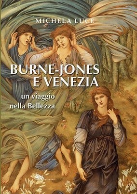 Buch - Luce Michela - Burne-Jones und Venedig. Eine Reise in die Schönheit - Super