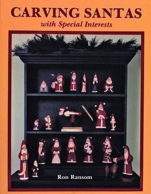 Carving Santas with Special Interests by Ron Ransom (English) Paperback Book