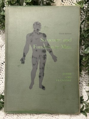 Structure and Function in Man 3rd Ed 1974 Jacob Francone Anatomy Physiology 