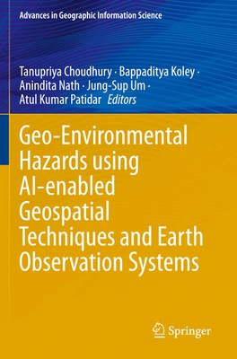 Tanupriya Choudhury (u. a.) | Geo-Environmental Hazards using AI-enabled...