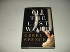 O.J. The Last Word by Gerry Spence SIGNED (Hardcover, 1997) 1st / 1st VG