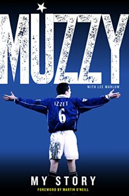 Muzzy: My Story By Muzzy Izzet
