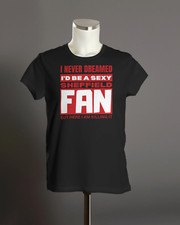 Sexy SHEFFIELD Fan T Shirt | Sheff Utd Bramall Lane South Yorkshire Steel