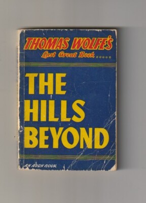 H009 The Hills Beyond 57 Avon Mystery Thomas Wolfe Vintage Paperback Book.