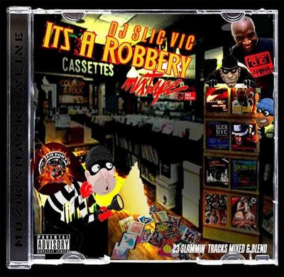 DJ SLIC VIC JPE -   ITS A ROBBERY MIXTAPE (CD) c2025