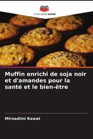Muffin Enrichi De Soja Noir Et D'amandes Pour La Santé Et Le Bien-êTre Rawat
