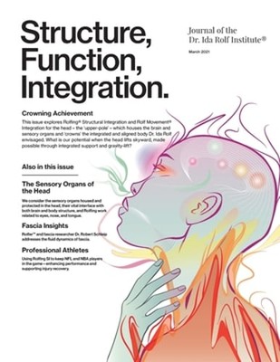 Structure, Function, Integration: Journal of the Dr. Ida Rolf Institute: New