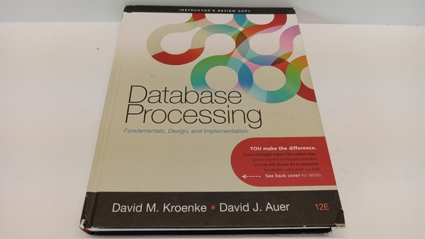Database Processing: Instructor's Review Copy by D. Kroenke (2012,HC)