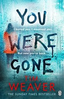 You Were Gone | Tim Weaver | Taschenbuch | David Raker Missing Persons | 2019
