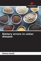 Shema Ayadi | Dietary Errors In Celiac Disease | Taschenbuch | Englisch (2023)