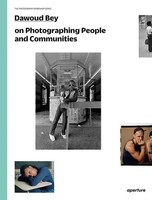 Dawoud Bey On Photographing People And Communities | Dawoud Bey | Englisch