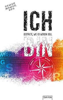 ICH gestalte wie es werden soll. ICH BIN.: mEIN unGEWÖHN... | Buch | Zustand gut