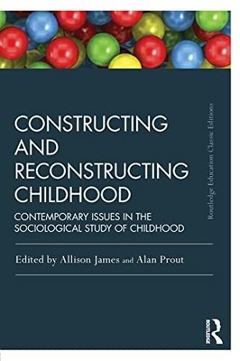 Constructing and Reconstructing Childhood: Contemporary ... Paperback / softback