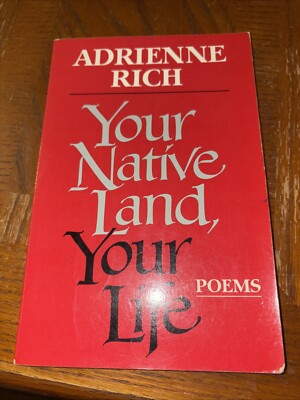 Your Native Land, Your Life: Poems / Signed! By Adrienne Cecile Rich Poetry