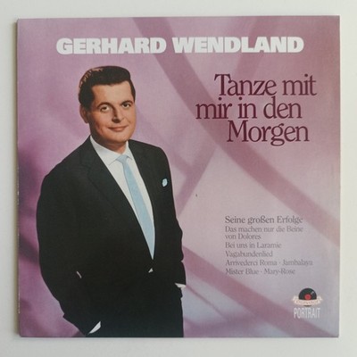 C NM/EX 12'' LP Gerhard Wendland   Tanze Mit Mir In Den Morgen Polydor Portrait