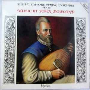 John Dowland / The Extempore String Ensemble, George Weigand - Music By John Dow