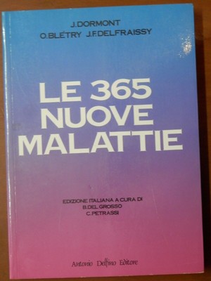 DIE 365 NEUEN KRANKHEITEN J Dormont O Bletry J F Delfraissy B Del Grosso C Petrassi