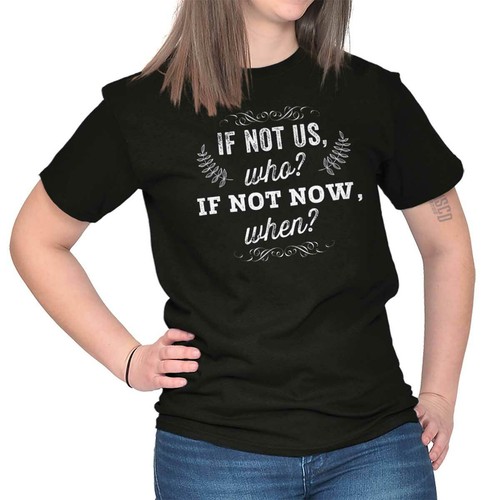 If Not Now Motivational Popular Quote Gift Womens Graphic Crewneck T Shirt Tee - Bild 8 von 10