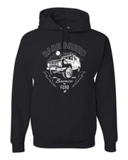 Rare Breed Ford Bronco Cars and Trucks Unisex Hoodie Sweatshirt
