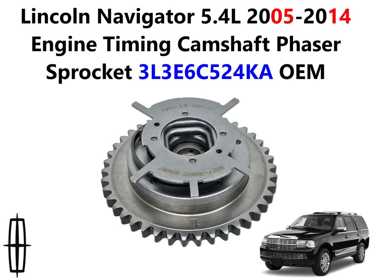 Lincoln Navigator 5.4L 05-14 Engine Timing Camshaft Phaser