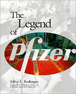 Legend of Pfizer Hardcover Jeffrey L. Rodengen