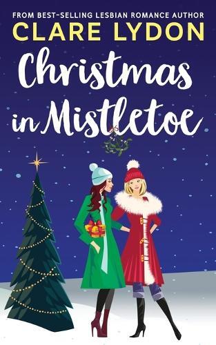 Thumbnail - Clare Lydon Christmas In Mistletoe (taschenbuch) (us Import)
