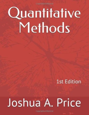 Quantitative Methods: 1st Edition