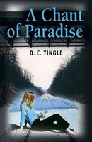 A Chant Of Paradise D. E. Tingle Taschenbuch Kartoniert / Broschiert Englisch