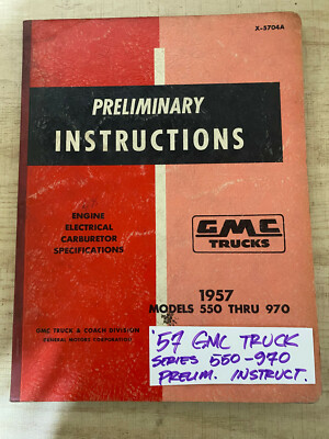 1957 GMC Trucks Engine Electrical Carburetor Specifications Models 550 Thru 970