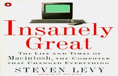 Insanely Great: The Life And Times of M..., STEVEN LEVY