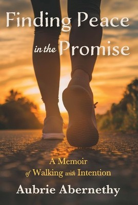 Aubrie Abernethy Finding Peace in the Promise (Taschenbuch)
