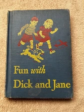 Fun with Dick and Jane 1946-47 Curriculum Edition, Illustrated Basic Reader L7