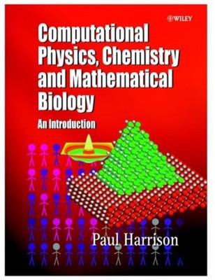 Computational Methods in Physics, Chemistry and Biology : An Intr