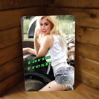 Farm Fresh Blonde Country Girl in Daisy Dukes w Tractor Metal Poster Sign