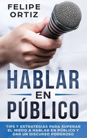 Felipe Ortiz | Hablar En PúBlico | Buch | Spanisch (2019) | Gebunden