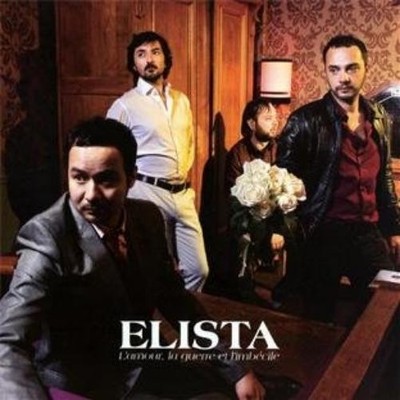Elista l'amour, la Guerre et l'Imbécile (CD)