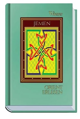 Orient Erlesen Jemen | Orient erlesen | Tobias Tunkel | Deutsch | Buch | 302 S.