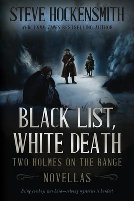 Black List, White Death: Two Holmes on the Range Novellas (Holmes on the Range M