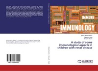 A Study Of Some Immunological Aspects In Children With Renal Disease Eman Abbas
