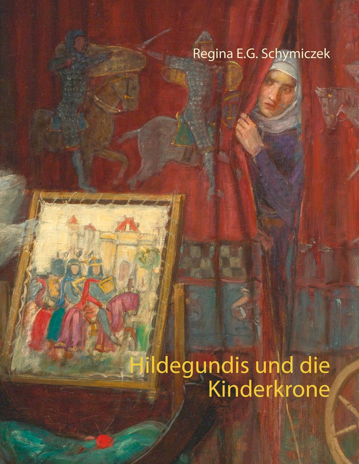Thumbnail - Hildegundis Und Die Kinderkrone Regina E. G. Schymiczek Taschenbuch
