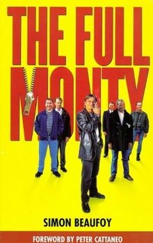 The Full Monty. Screenplay von Simon Beaufoy | Buch | Zustand sehr gut