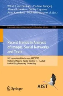 Recent Trends in Analysis of Images Social Networks and Texts 9th