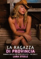 La Ragazza Di Provincia Lara Steele