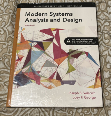 Modern Systems Analysis and Design by Joey George and Joseph Valacich Hardcover