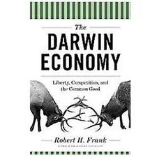 The Darwin Economy: Liberty, Competition,- paperback, Robert H Frank, 0691156689